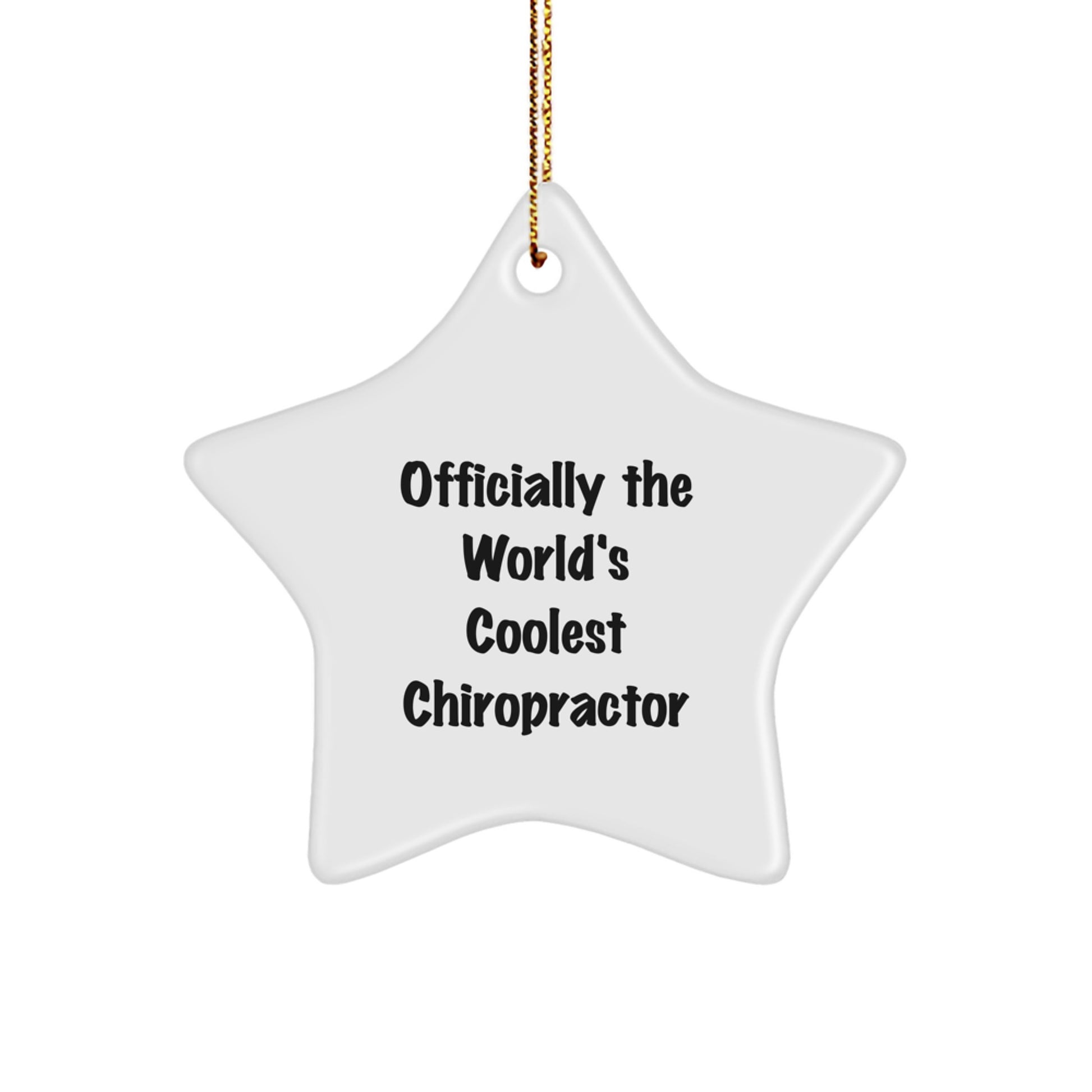 Funny Chiropractor Gifts - Star Ornament from Officially The World's Coolest Chiropractor - Christmas Unique Gifts for Chiropractor Friends - Image 1