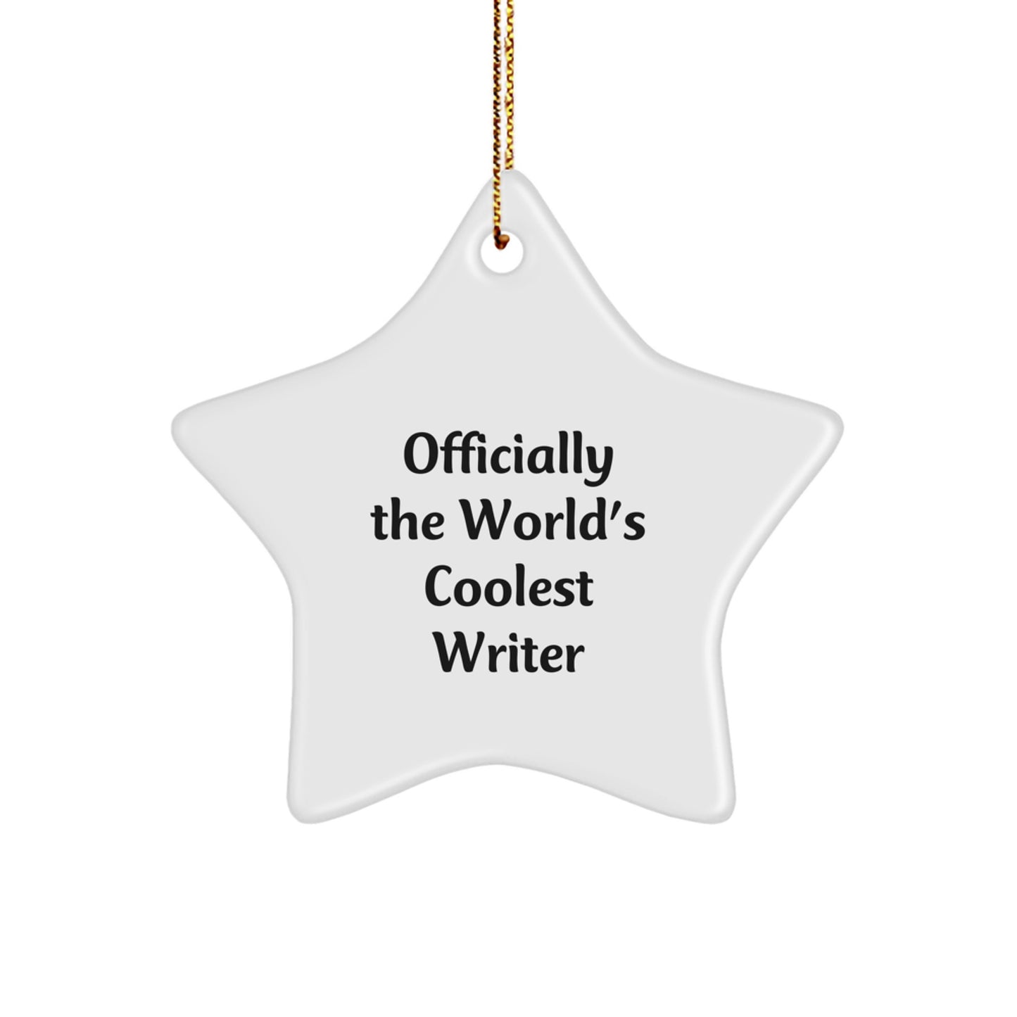 Funny Writer Gifts, 'Officially The World's Coolest Writer' Star Ornament, White, for Writer's Christmas, Gifts from Friends, Gifts for Writer, Unique Writer Star Ornament - Image 1