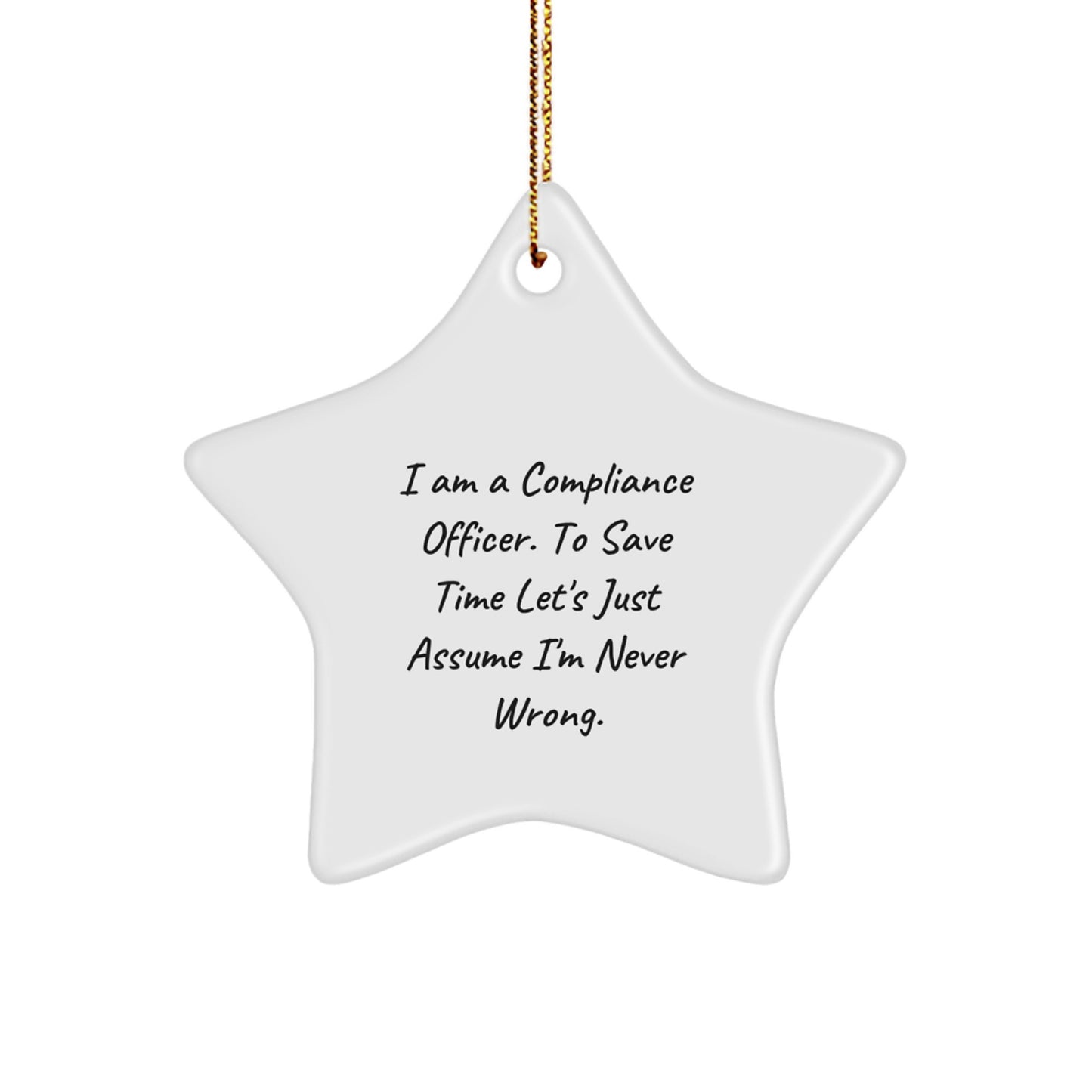 Compliance Officer Gifts, Funny Star Ornament for Christmas with Inspirational Quote, Gifts from Friends, Compliance Officer Star Ornament - Image 1