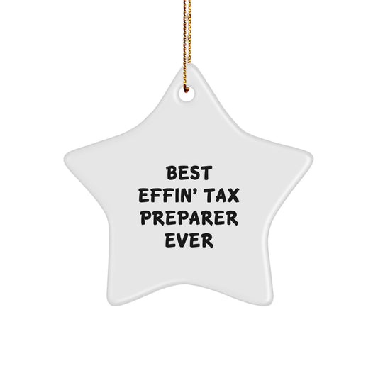 Funny Tax Preparer Gifts from Family for Christmas Unique Star Ornament Best Effin' Ever - Image 1