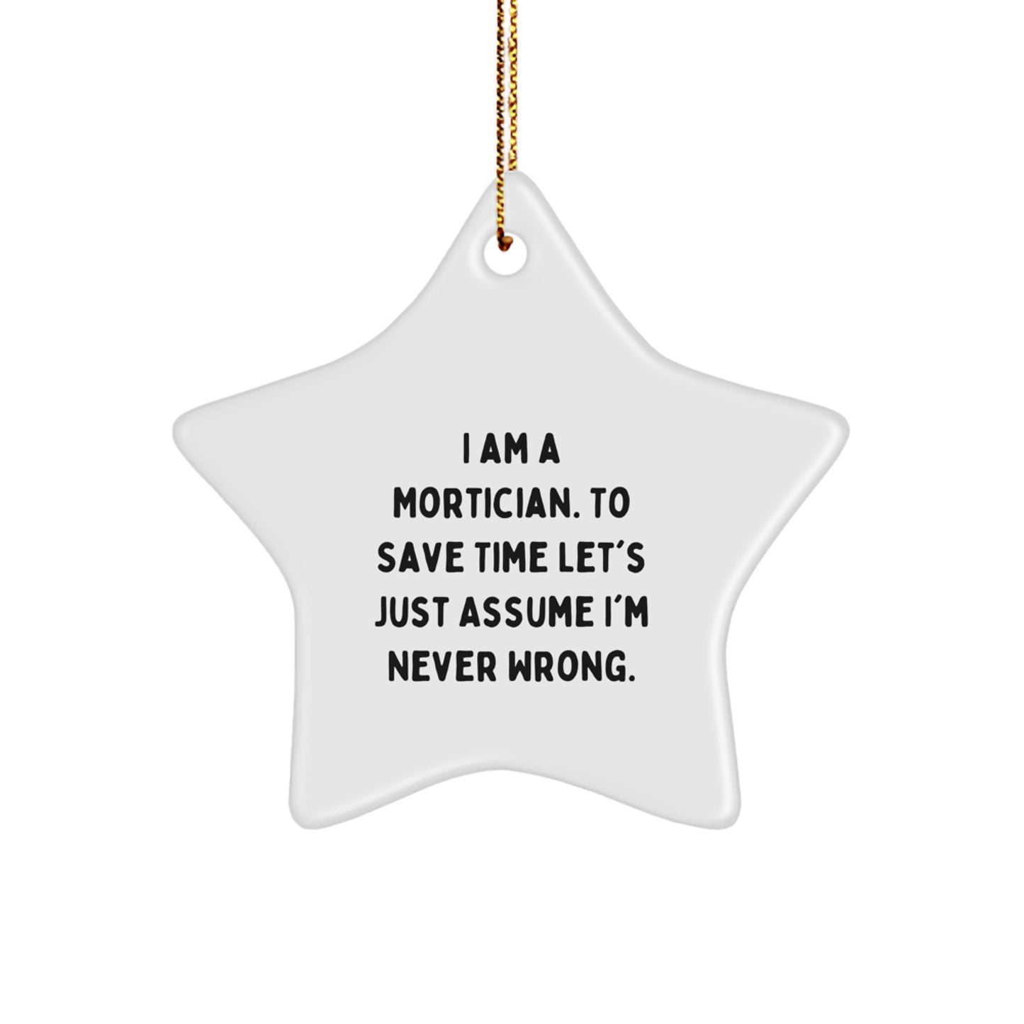 Funny Mortician Gifts from Men to Mortician Friends for Christmas Unique Ornament - Image 1