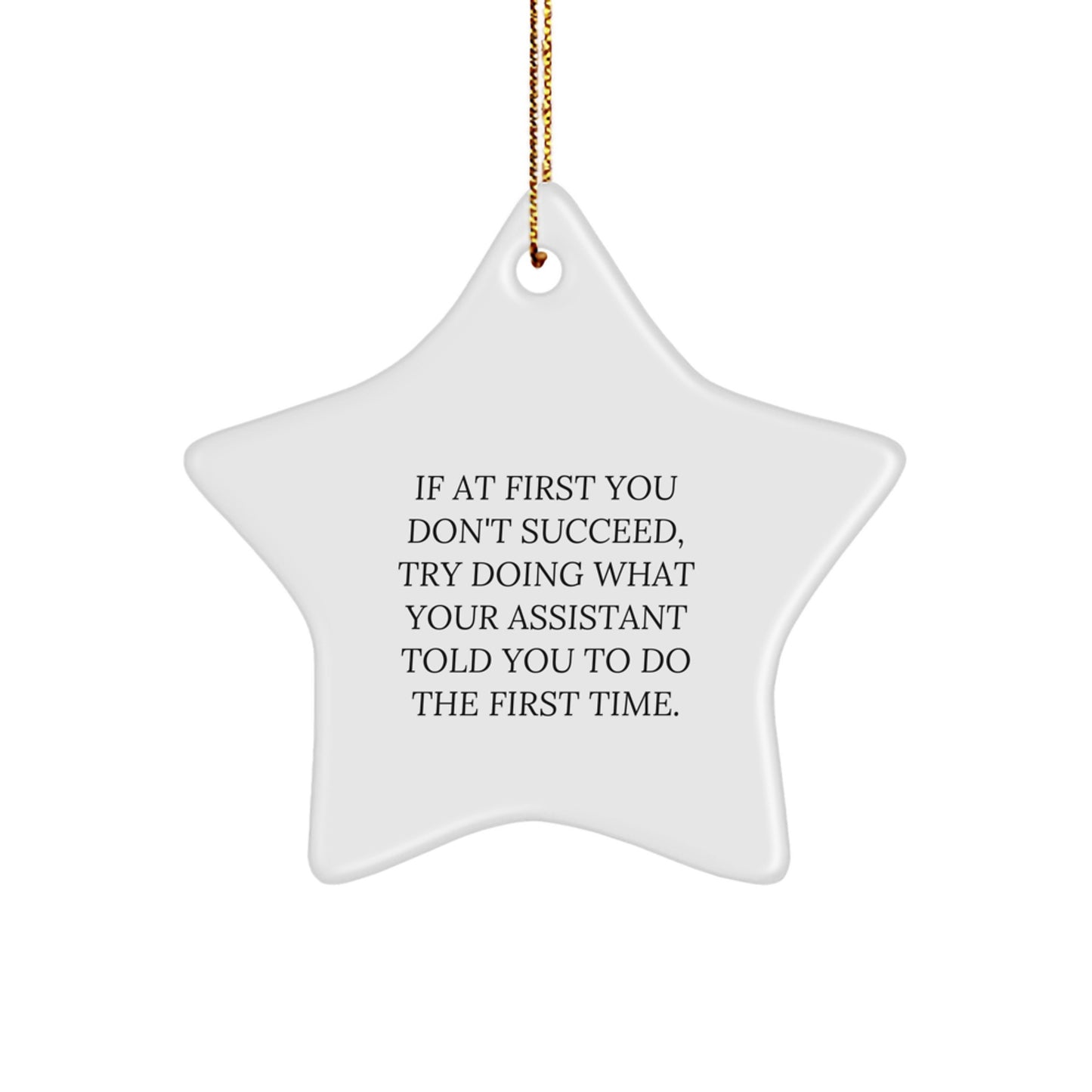 Funny Quote Assistant Gifts from Friends Star Ornament for Christmas Unique - Image 1