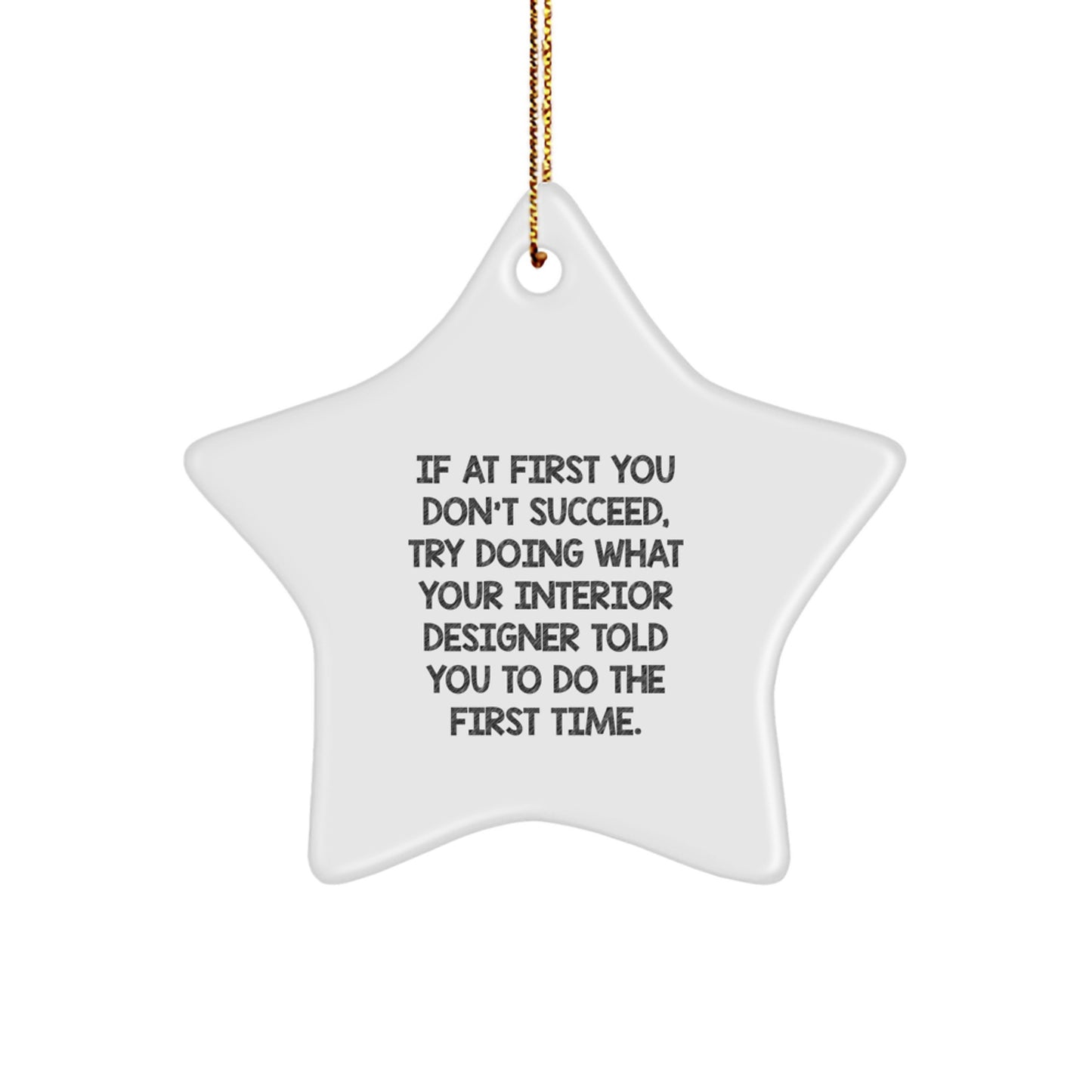 Funny Interior Designer Christmas Unique Gifts from Friends, Inspirational Star Ornament for Men, Women, or Family - Image 1