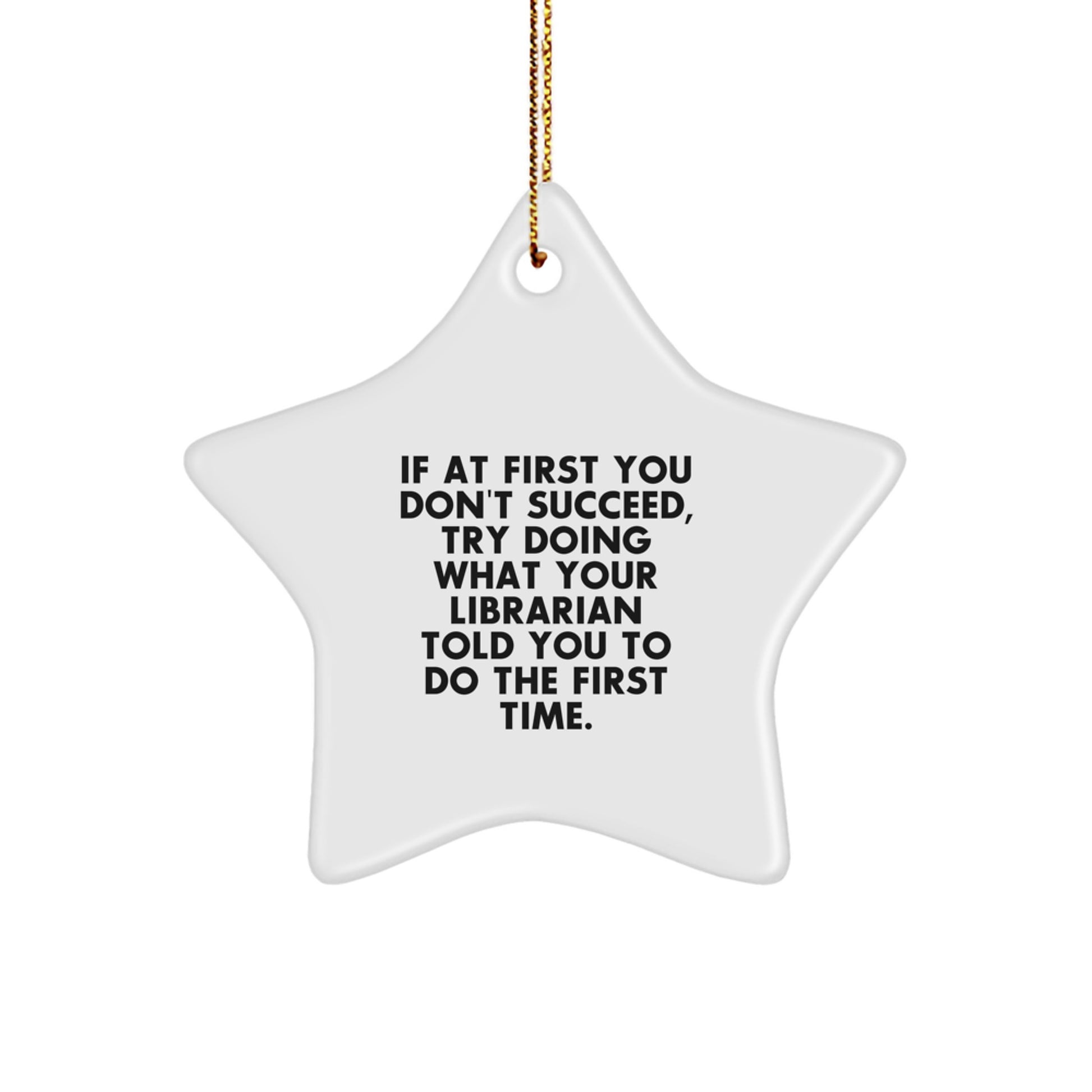 Funny Librarian Gifts from Friends to Librarian, Christmas Star Ornament, Librarian Quote, Star Shaped Decor - Image 1