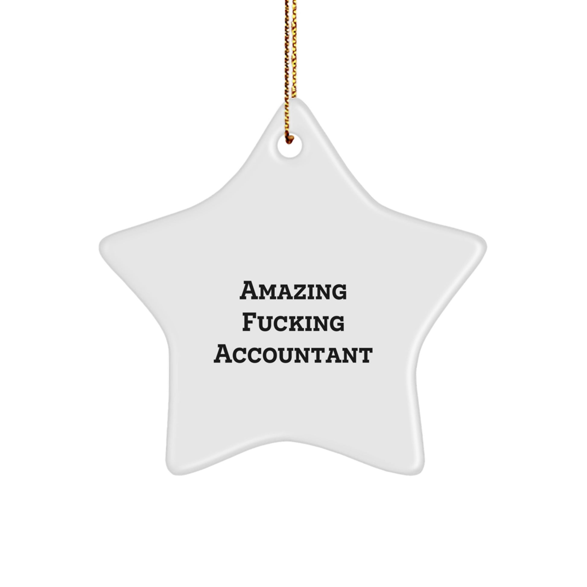 Funny Accountant Gifts for Men, Unique Star Ornament 'Amazing F--king Accountant' for Christmas Memorable Presents, Gifts from Friends - Image 1