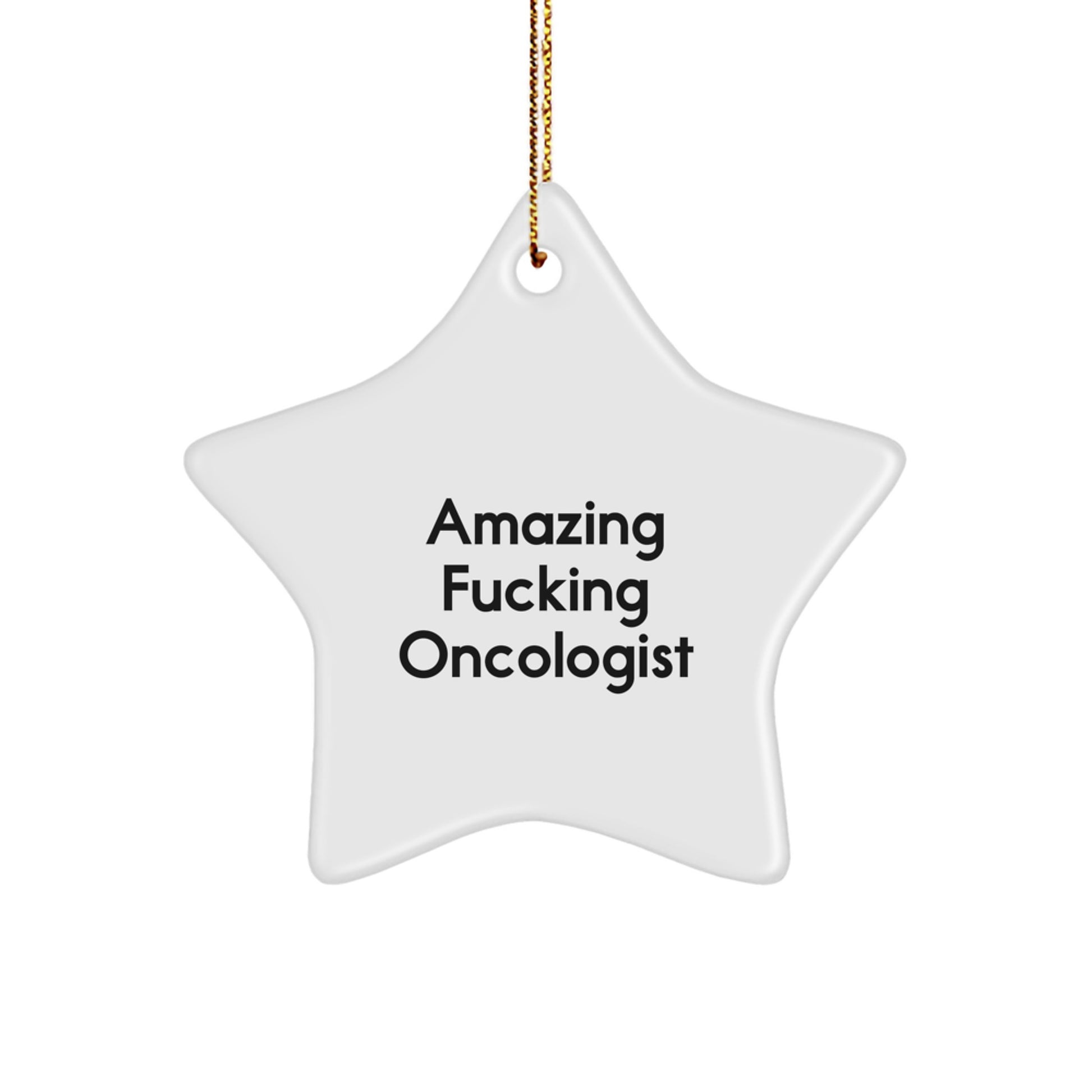 Funny Oncologist Star Ornament Gifts from Friends for Oncologist Men at Christmas - Image 1
