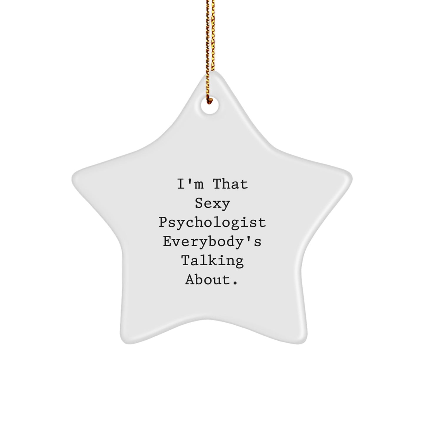 Funny Psychologist Gifts from Friends for Men and Women - Sexy Star Ornament for Christmas Unique Presents - Image 1