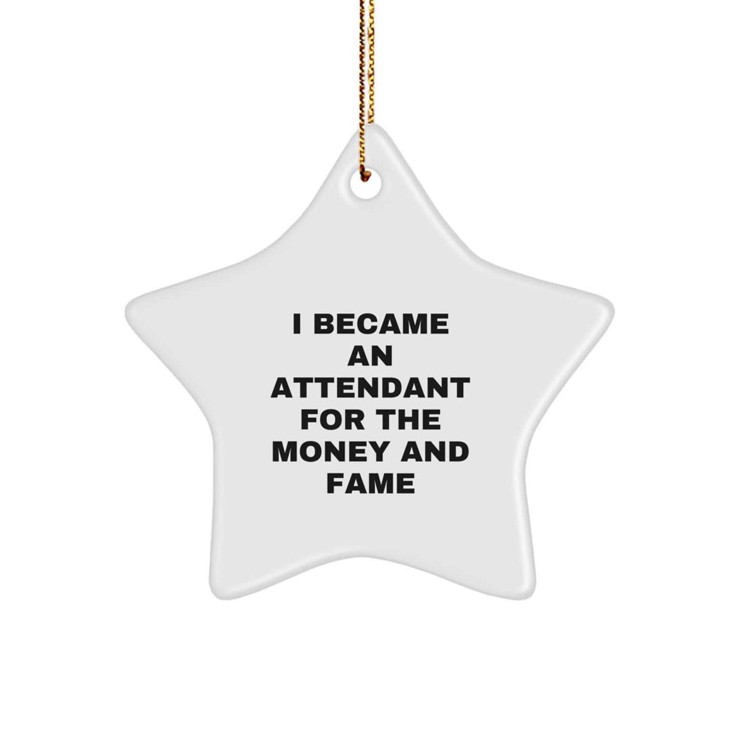 Funny Attendant Star Ornament Gift from Friends for Attendant, A Unique Christmas Unique Gift Idea, Star Shaped Decorations for Home - Image 1