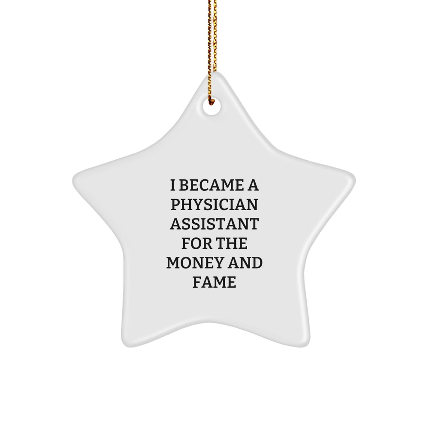 Funny Quotes for Physician Assistant, Christmas Unique Gifts, Star Ornament for PA Friends, Gifts from Family - Image 1