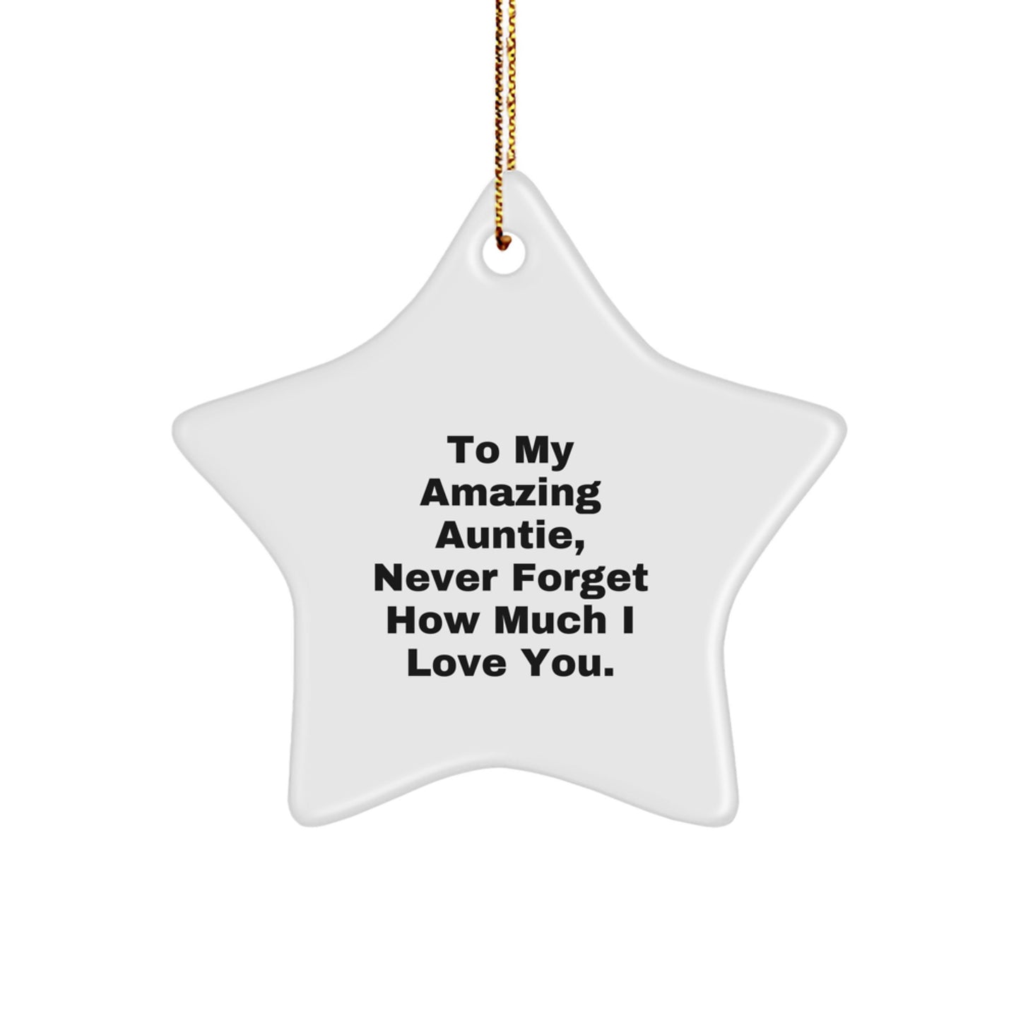 Gifts from Family Members to My Amazing Auntie, Star Ornament with Funny Quote, Christmas Unique Gifts for Aunties - Image 1