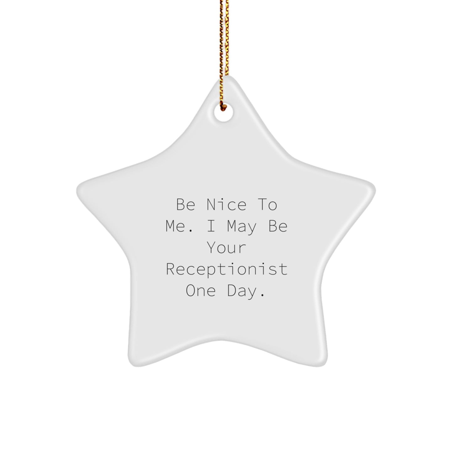Funny Receptionist Gifts from Friends and Family - Be Nice To Me Star Ornament, Christmas Unique Gifts for Women Receptionists - Image 1