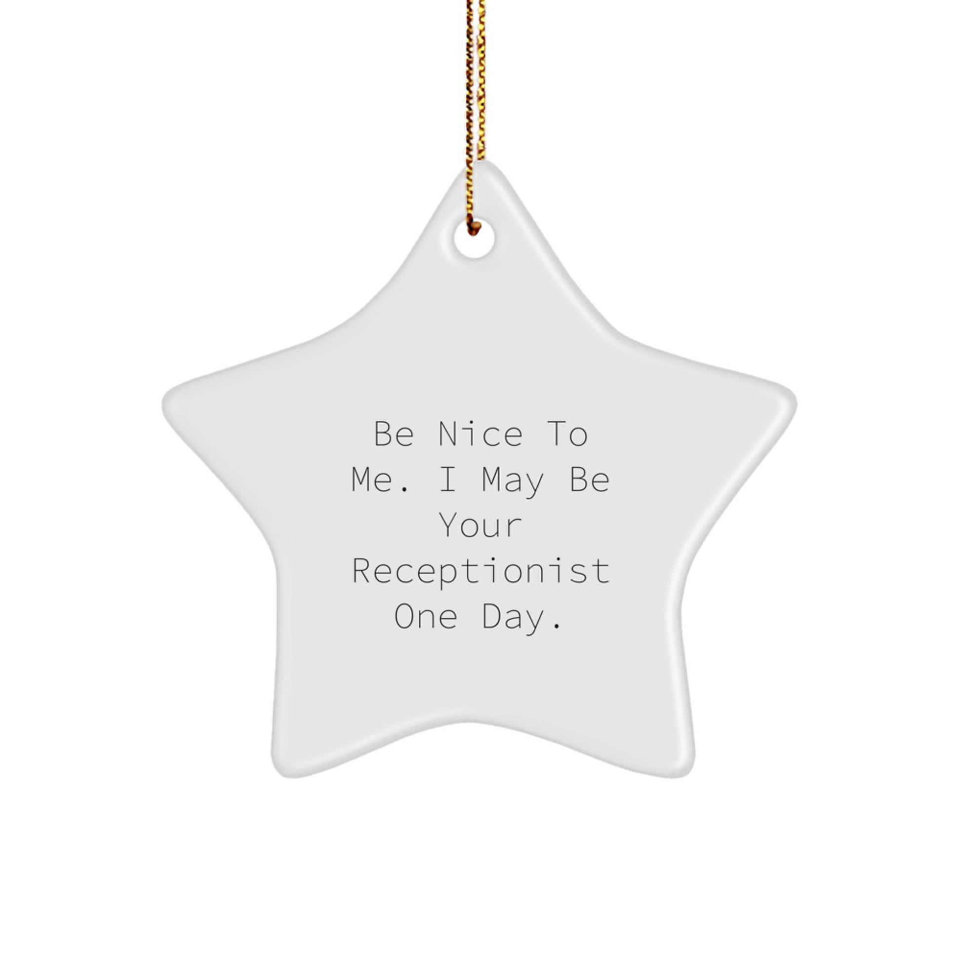 Funny Receptionist Gifts from Friends and Family - Be Nice To Me Star Ornament, Christmas Unique Gifts for Women Receptionists - Image 1