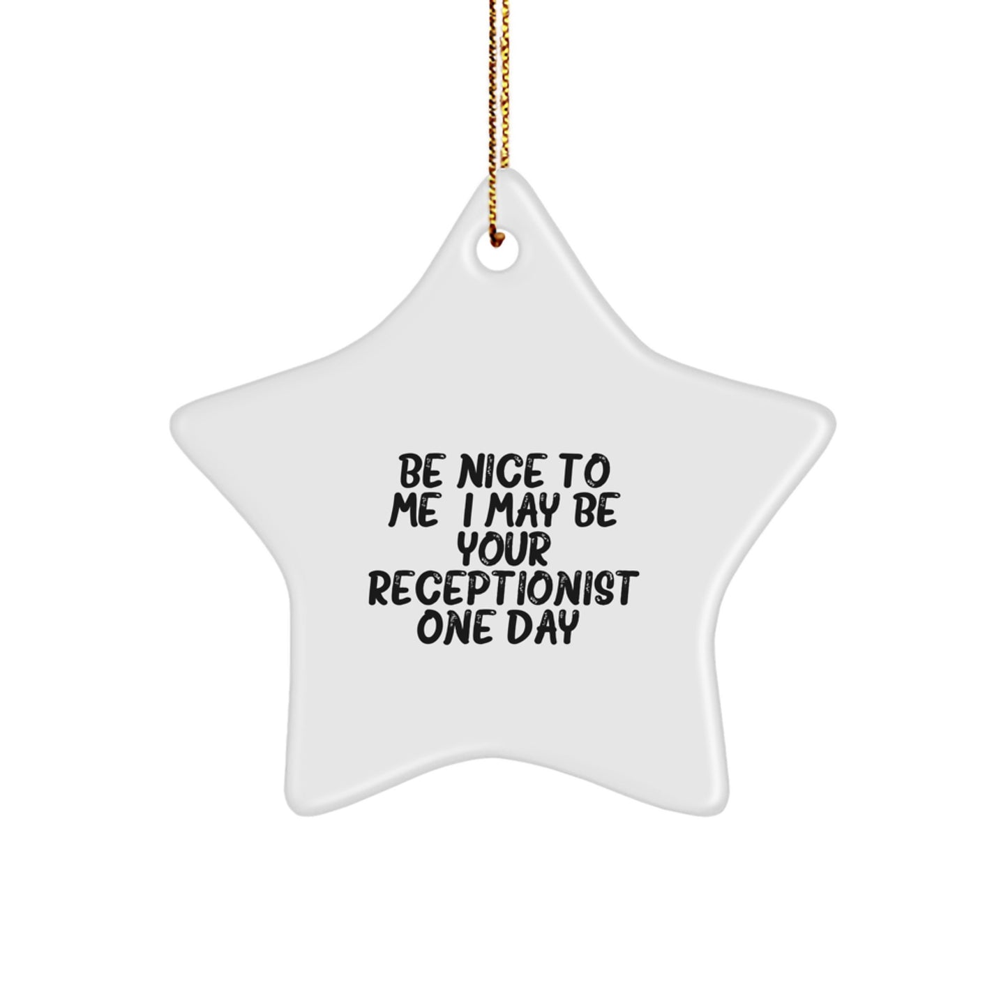 Funny Receptionist Gifts for Coworkers, Christmas Unique Star Ornament 'Be Nice To Me' from Friends to Family - Image 1