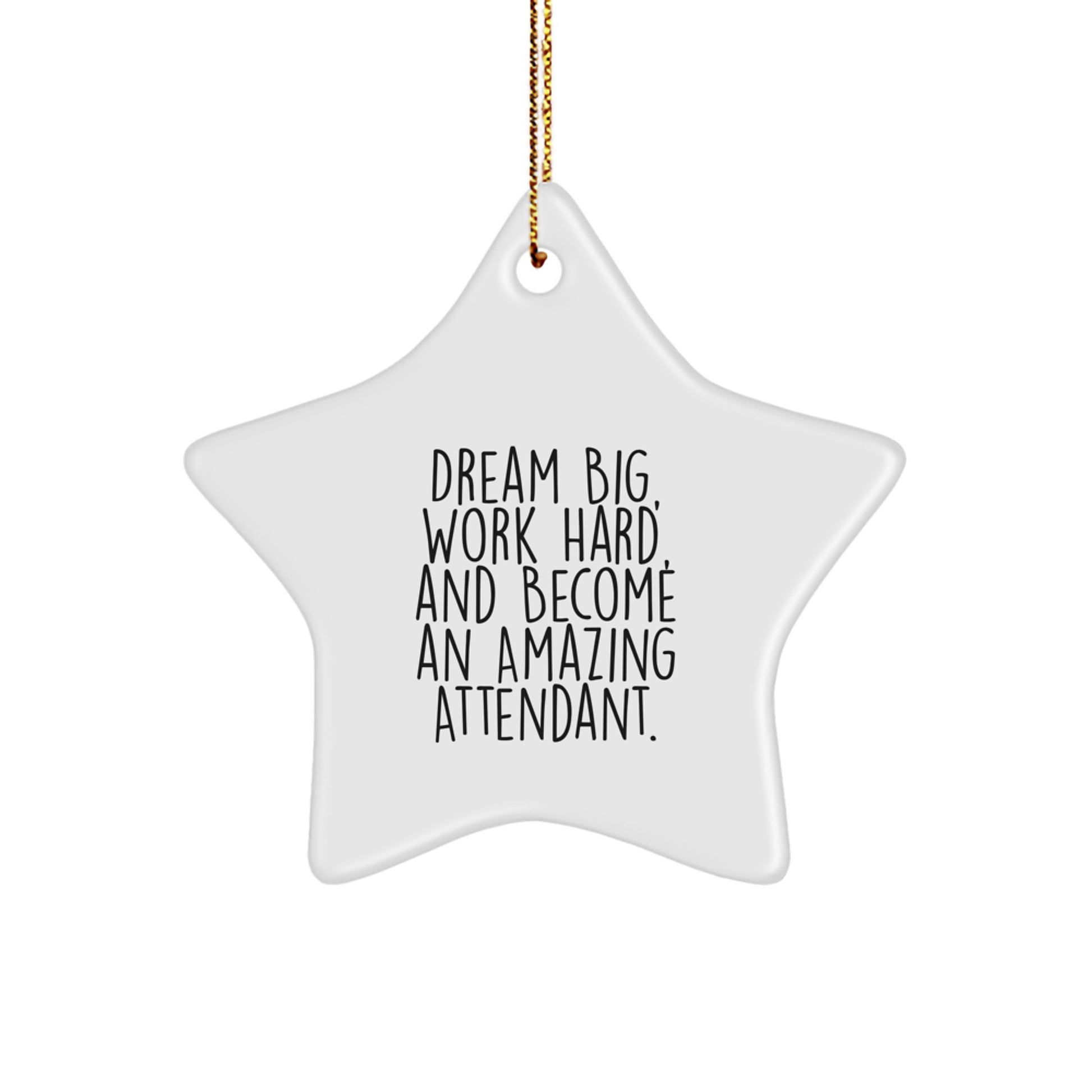 Dream Big Attendant Gifts from Men to Family - Star Ornament for Attendants with Inspirational Quote, Perfect for Christmas - Image 1