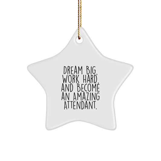 Dream Big Attendant Gifts from Men to Family - Star Ornament for Attendants with Inspirational Quote, Perfect for Christmas - Image 1