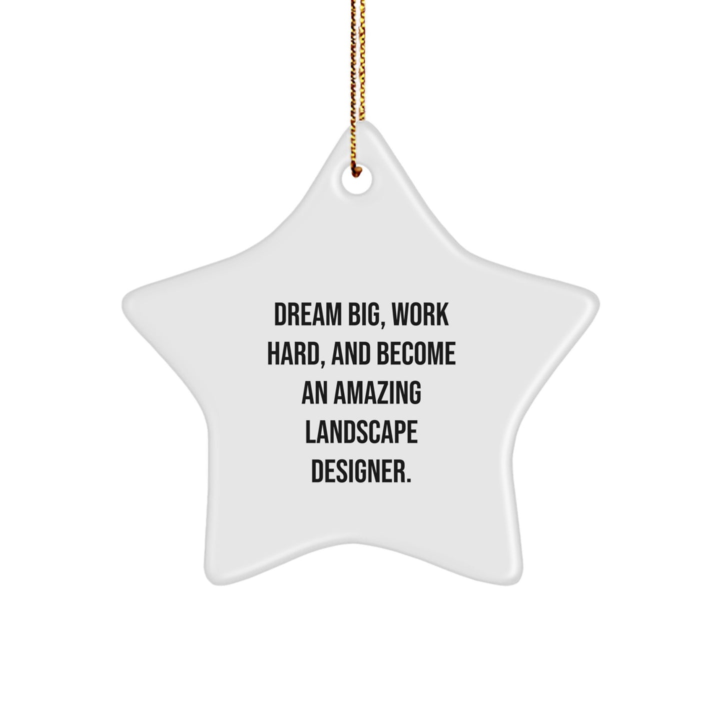 Funny Landscape Designer Gifts from Friends - Star Ornament, Inspirational Quotes for Christmas Unique Gifts for Women - Image 1