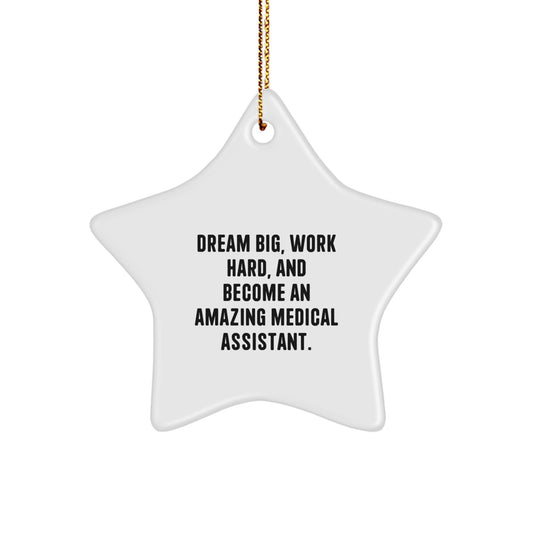 Medical Assistant Inspiration Star Ornament Gift for Men, Funny Quote from Friends, Unique Christmas Decorations for Home - Image 1