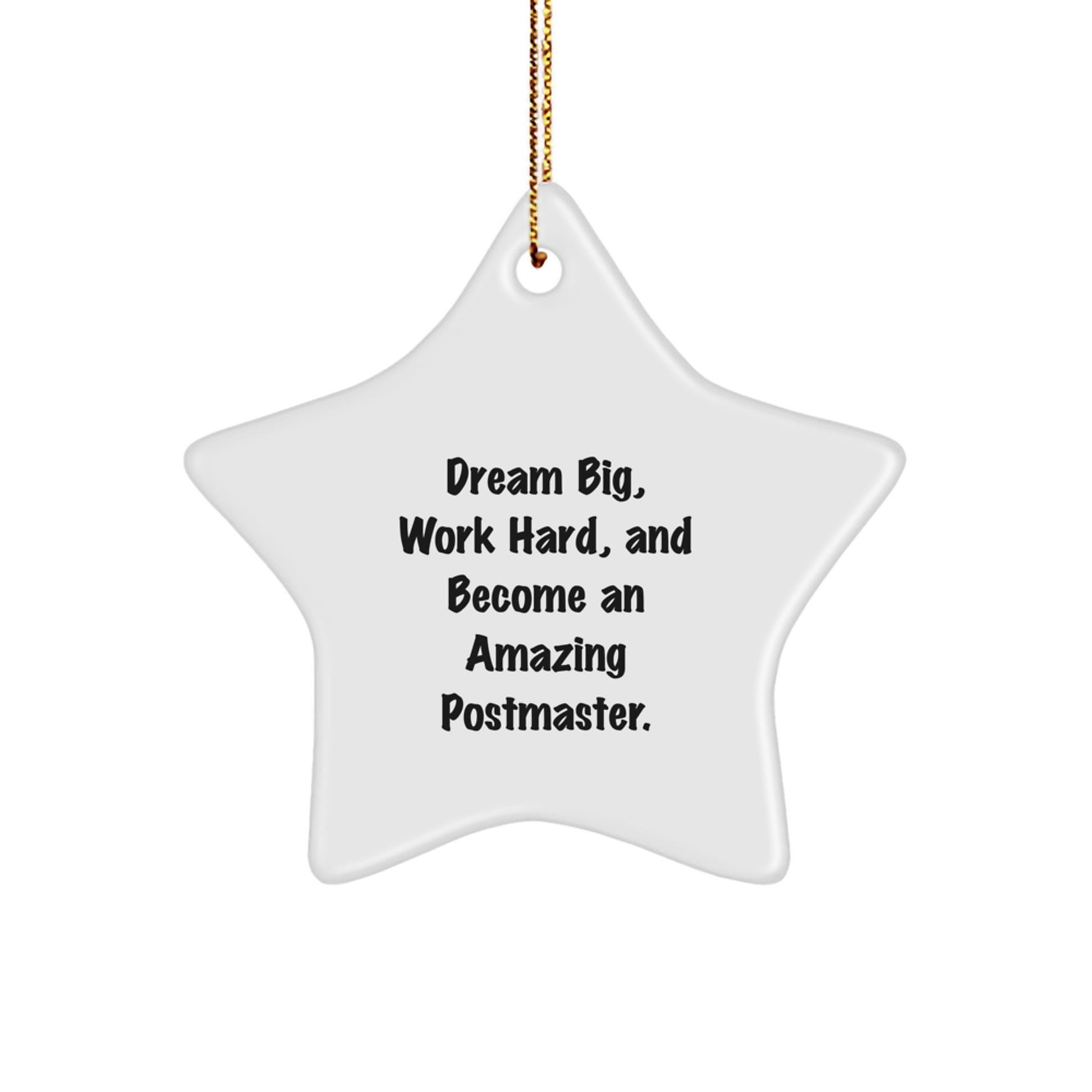 Postmaster Gifts from Friends and Family - Star Ornament with Inspirational Quote - Christmas Unique Decorations for Postmaster Office - Image 1