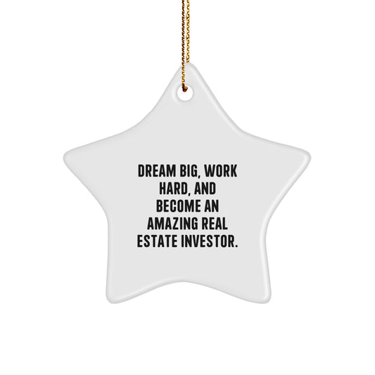 Dream Big Gifts for Real Estate Investors - Star Ornament, Funny Quote, Christmas Unique Gifts from Friends to Family - Image 1