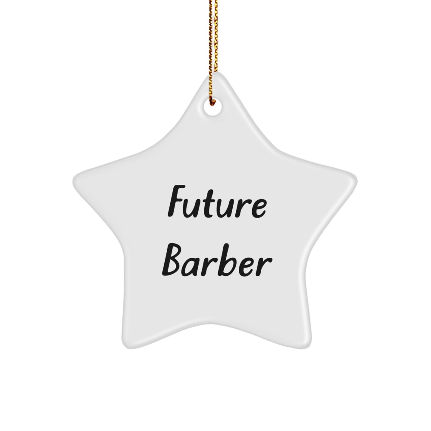 Funny Future Barber Star Ornament Gifts from Friends, Family, or Coworkers for Christmas - Image 1