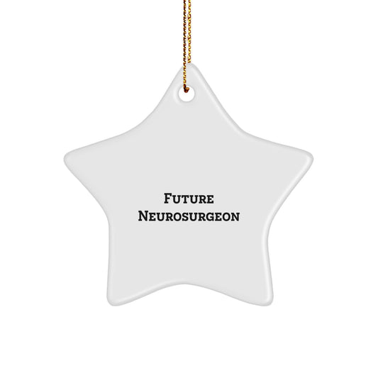 Funny Future Neurosurgeon Gifts from Family, Unique Christmas Star Ornament for Neurosurgeon Friends - Image 1