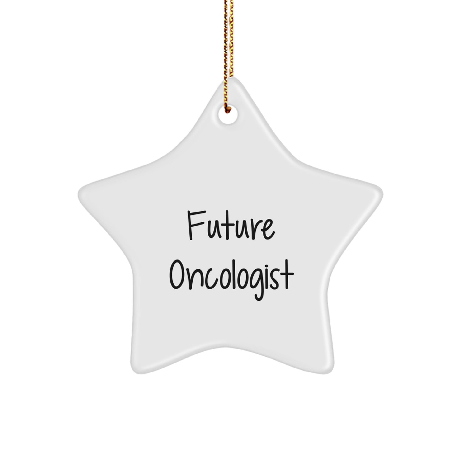 Oncologist Gifts from Friends - Funny Future Oncologist Star Ornament, White Color, Christmas Unique Gifts for Oncologist - Image 1