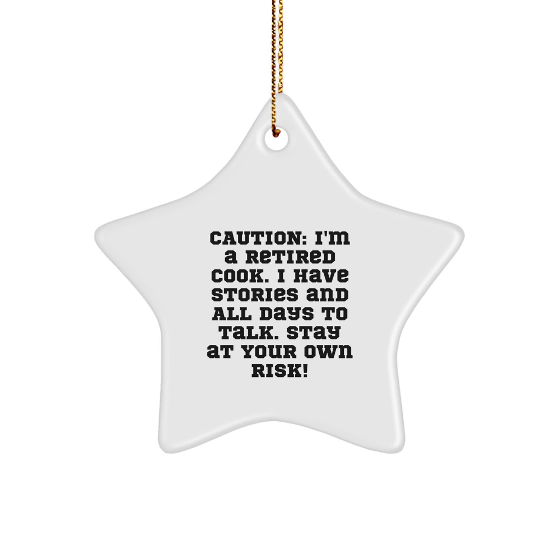 Funny Tales from a Retired Cook's Star Ornament Gift for Christmas - Image 1