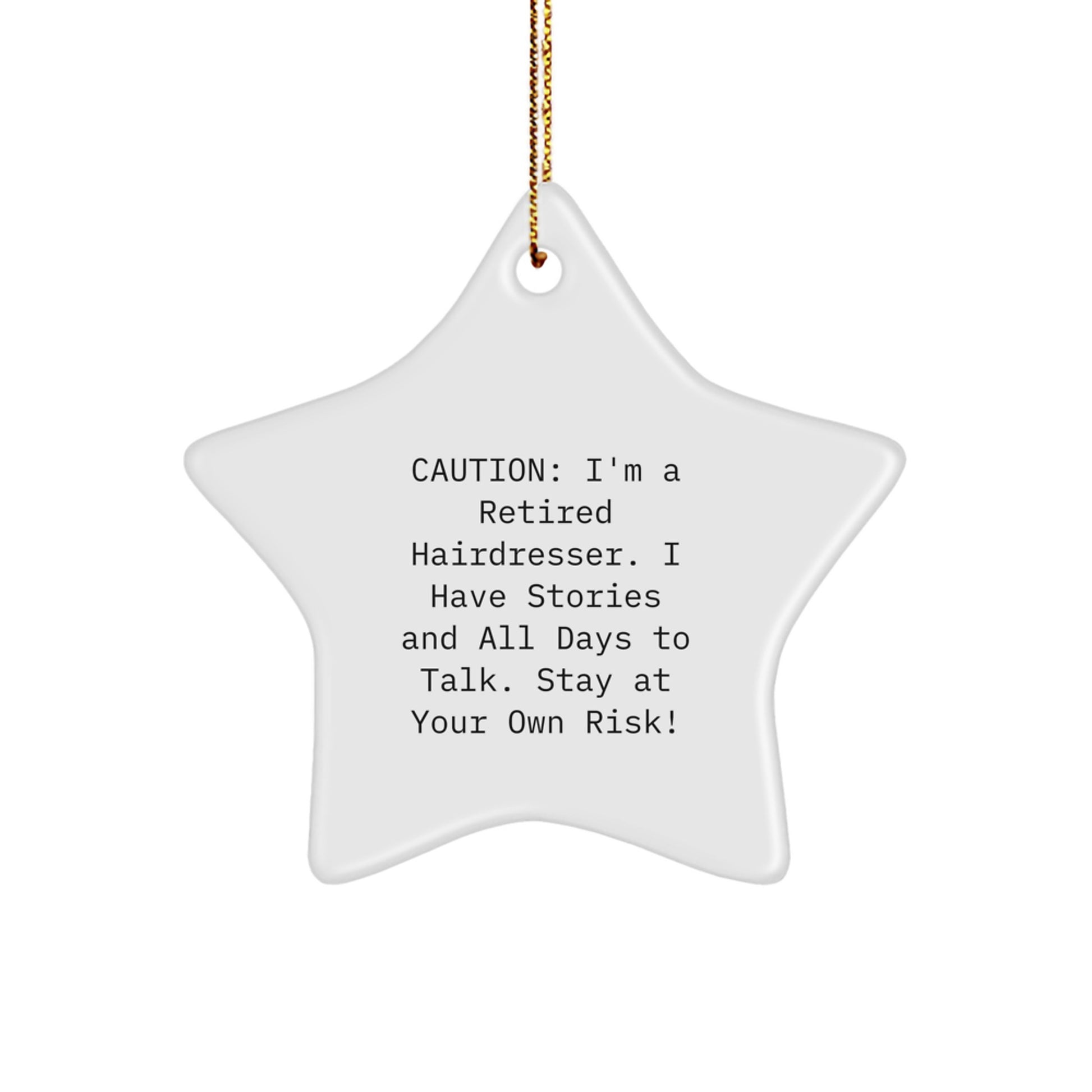 Funny Hairdresser Gifts from Friends, Star Ornaments for Hairdressers, Christmas Unique Ornaments, Retired Hairdresser's Humorous Quote, Gifts for Hairdresser Friends - Image 1