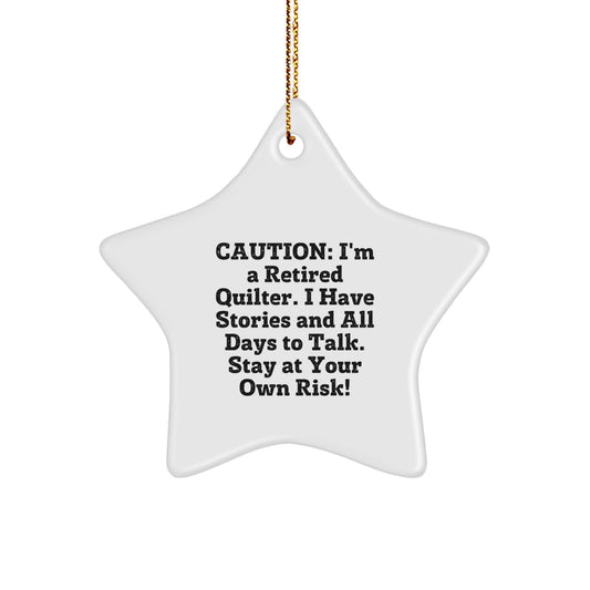 Funny Quilter Gifts from Family, Quilter Star Ornament for Christmas, Caution I'm A Retired Quilter - Image 1
