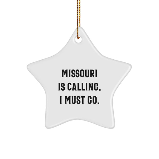 Funny Missouri Star Ornament Gifts from Friends to Family - 'Missouri Is Calling. I Must Go.' - Image 1