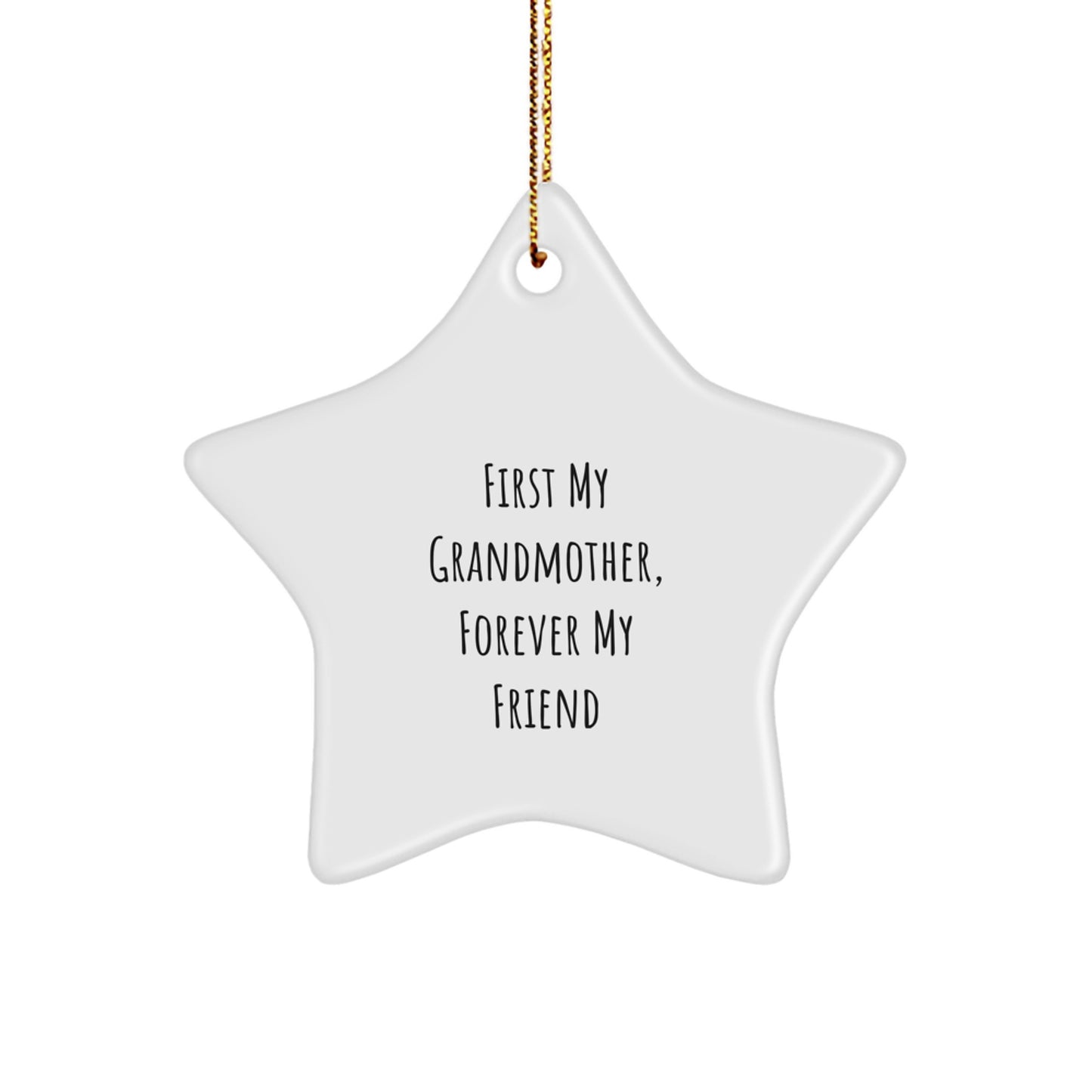 Gifts from Family to Grandmother, Star Ornament, 'First My Grandmother, Forever My Friend', Christmas Decorations - Image 1