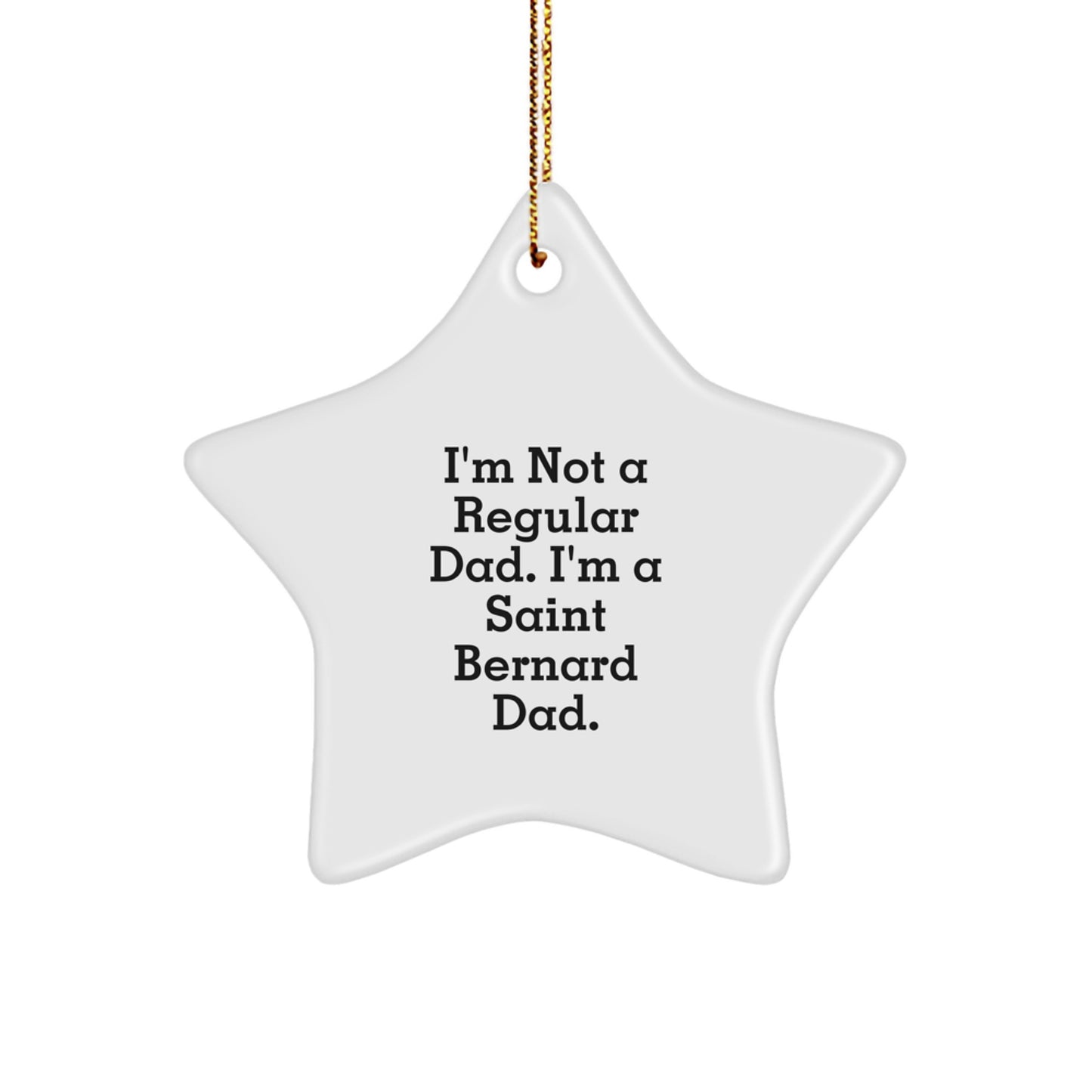 Saint Bernard Dad Gifts from Men to Saint Bernard Dog Owners, Funny Star Ornament for Christmas - Image 1