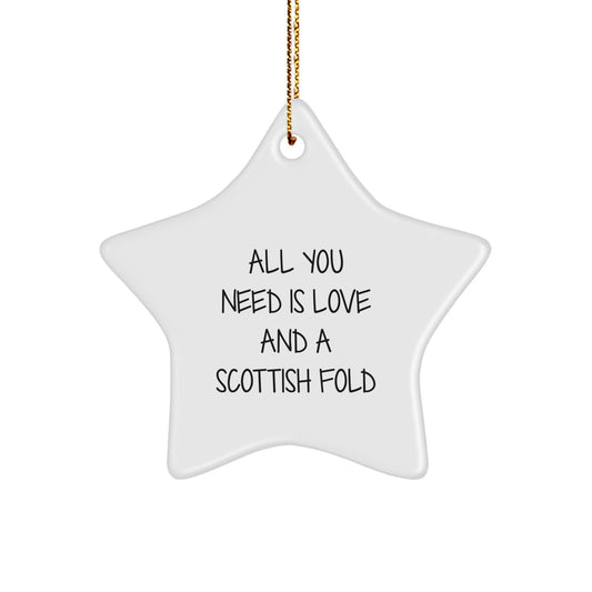 Scottish Fold Cat Lover Gifts from Friends - Christmas Unique Star Ornament - 'All You Need Is Love And A Scottish Fold' - Image 1
