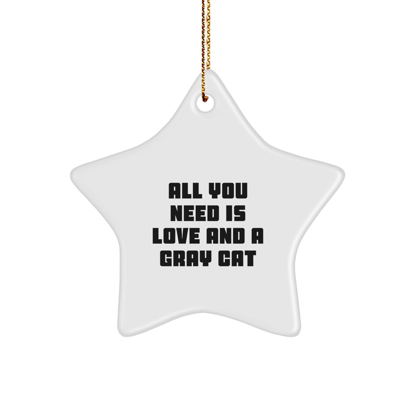 Funny Gray Cat Gifts for Men Women Friends Coworkers Family - All You Need Is Love And A Gray Cat Christmas Unique Ornament Decorations - Image 1