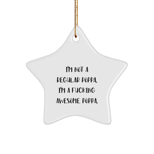 Funny Poppa Gifts from Men, Funny Star Ornament for Poppa, Inspirational Christmas Unique Gifts - Image 1