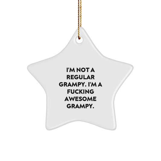 Funny Grampy Gifts for Him - Star Ornament with 'I'm Not A Regular Grampy' Quote, Unique Christmas Memorable Presents for Dad, Grandpa Gifts from Family - Image 1