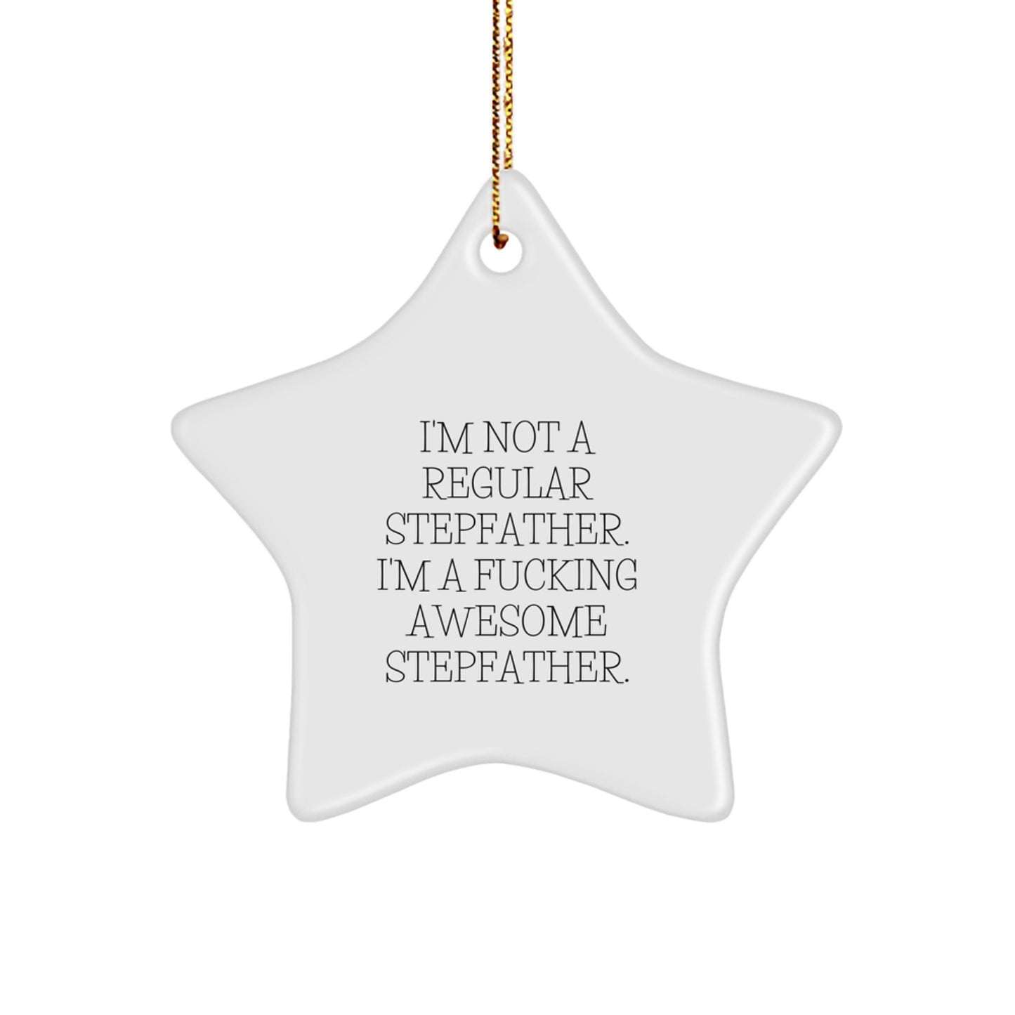 Funny Stepfather Gifts - I'm Awesome Stepfather Star Ornament, Christmas Unique Gifts from Men to Stepfather - Image 1