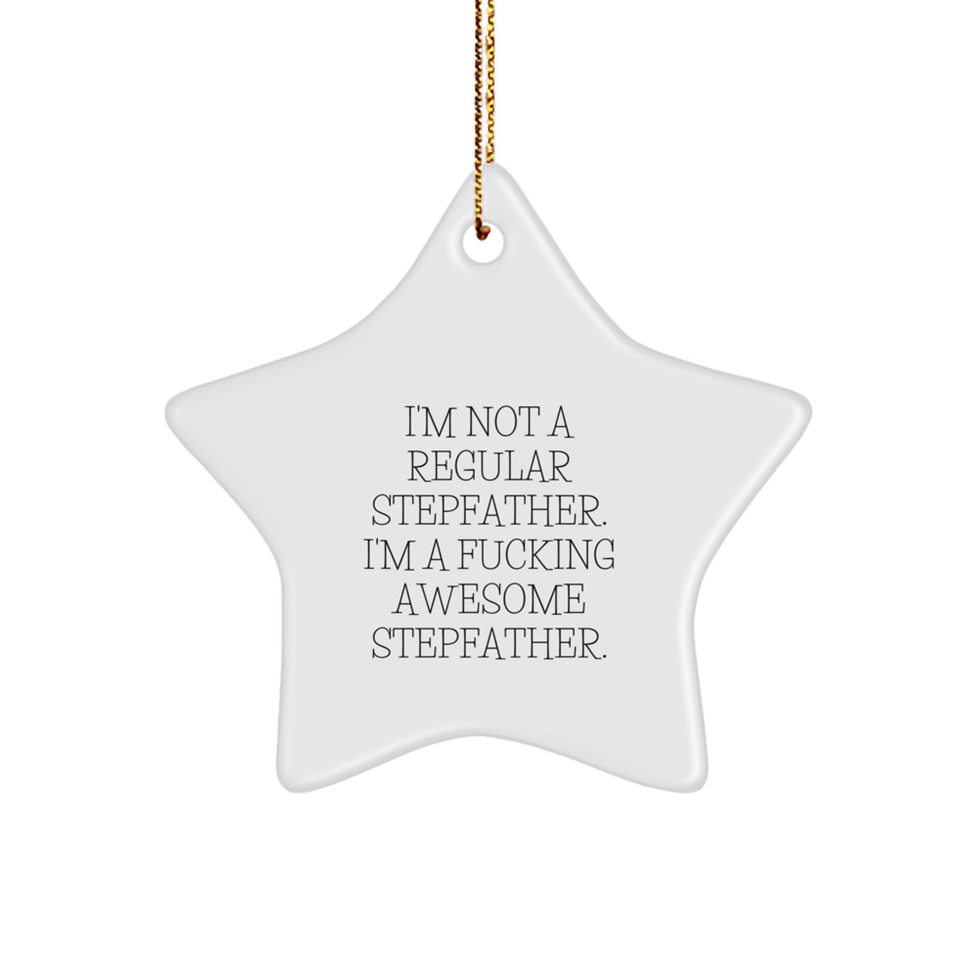 Funny Stepfather Gifts - I'm Awesome Stepfather Star Ornament, Christmas Unique Gifts from Men to Stepfather - Image 1