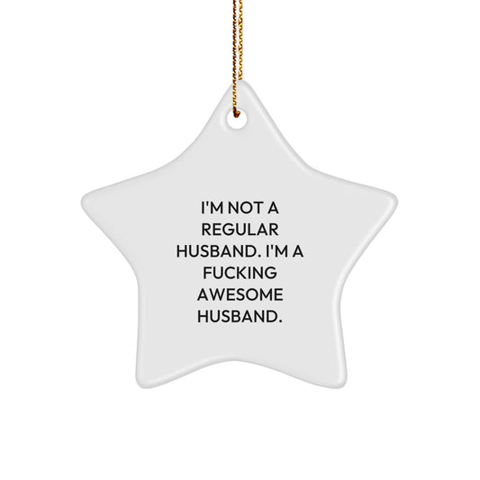 Funny Husband Gifts for Men - Star Ornament Quote 'I'm A F--king Awesome Husband' Christmas Unique Presents - Image 1