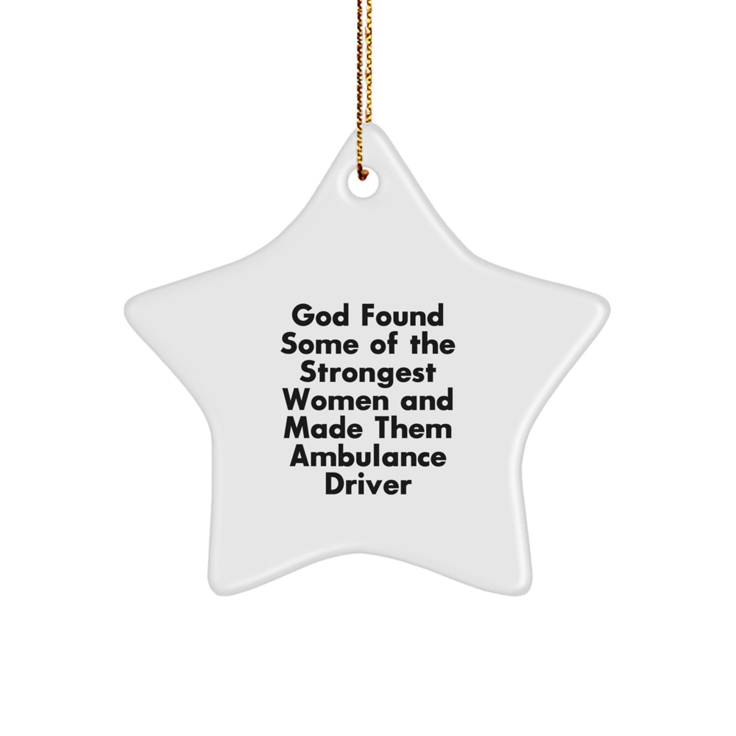 Funny Ambulance Driver Gifts from Women - Star Ornament for Ambulance Driver Men - Inspirational Ambulance Driver Christmas Unique Gifts - Image 1
