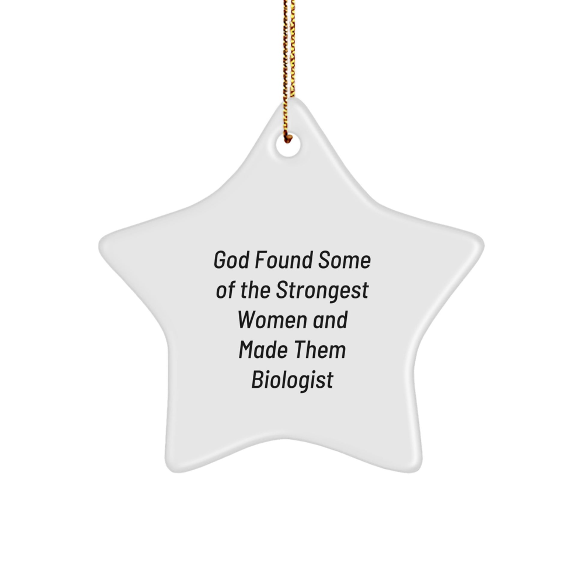 Funny Biologist Gifts for Women - Star Ornament, Gifts from Women to Biologist Friends, Inspirational Christmas Unique Gift - Image 1