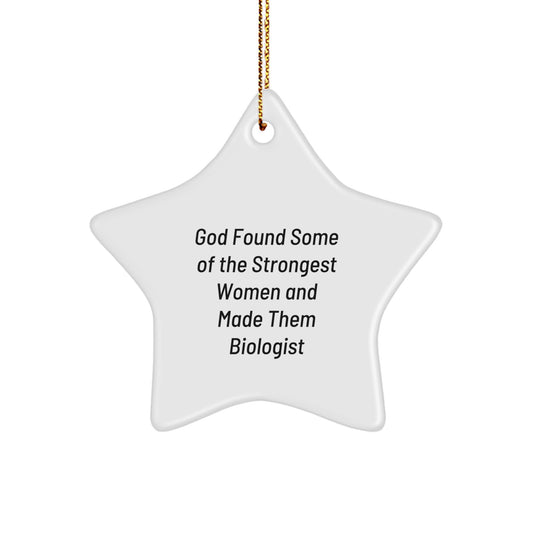Funny Biologist Gifts for Women - Star Ornament, Gifts from Women to Biologist Friends, Inspirational Christmas Unique Gift - Image 1