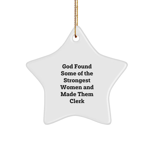 Funny Clerk Christmas Unique Gifts from Friends, Star Ornament with Inspirational Quote, White Star Shaped - Image 1