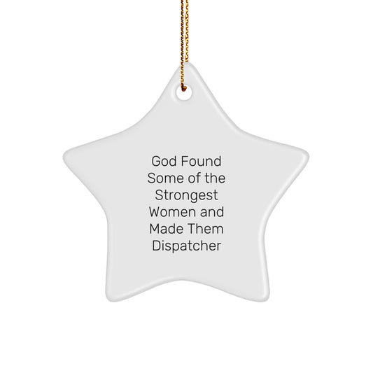 Funny Dispatcher Gifts from Women Friends for Dispatcher Star Ornament Christmas Unique Gifts - Image 1