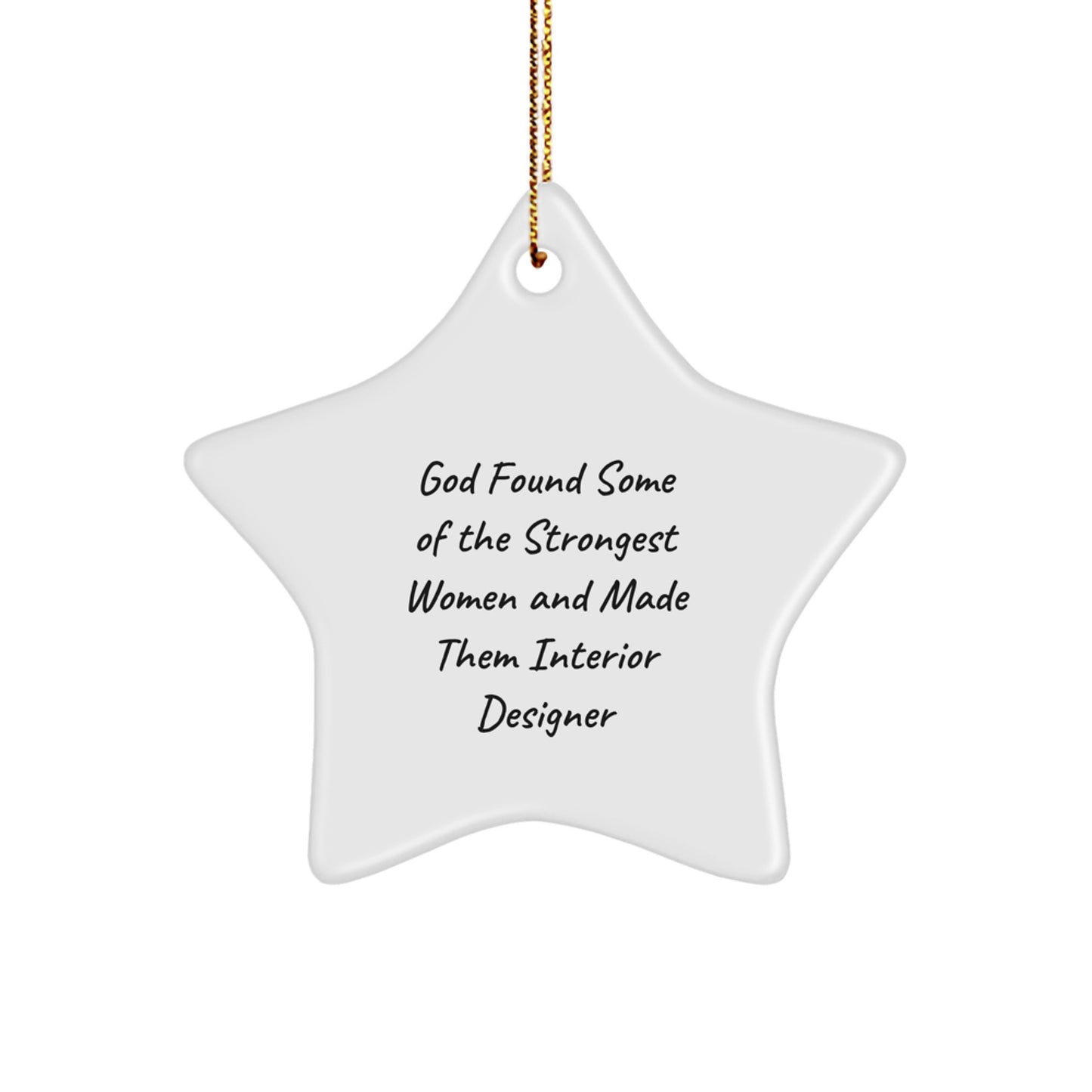 Funny Inspirational Star Ornament Gifts for Interior Designer Women Friends Family from Men - Image 1