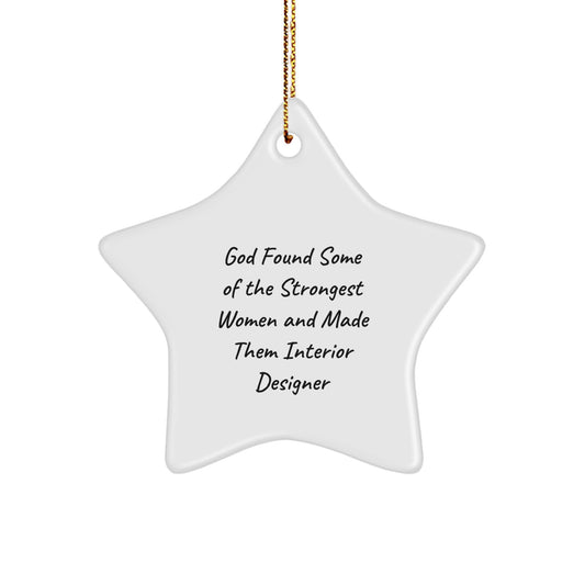 Funny Inspirational Star Ornament Gifts for Interior Designer Women Friends Family from Men - Image 1