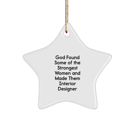 Funny Quote Interior Designer Gifts for Women Star Ornament - Gifts from Women to Interior Designer Friends at Christmas Unique Gifts - Image 1