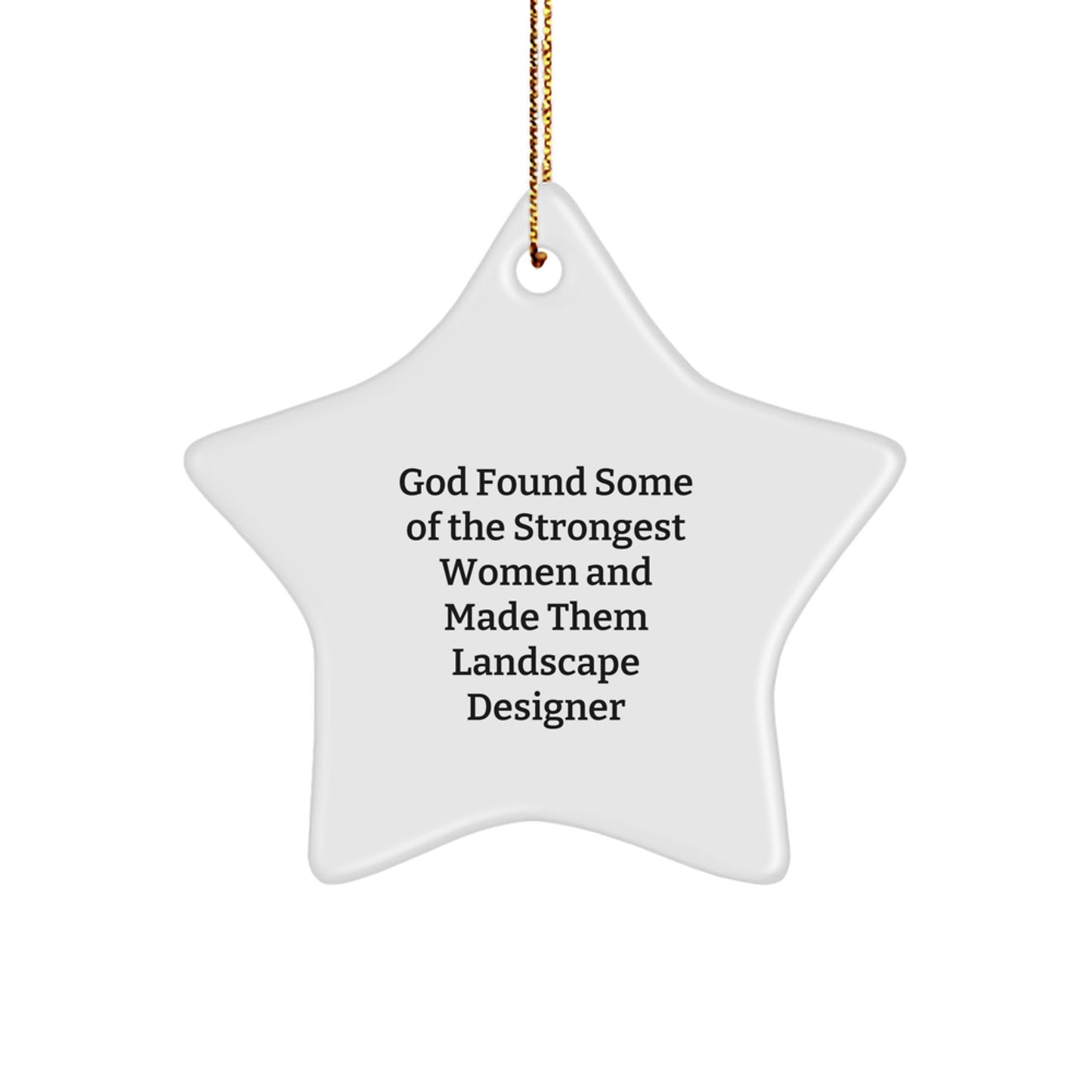 Funny Inspirational Quotes Gifts for Landscape Designer Star Ornament, Gifts from Men to Women Landscape Designers, Christmas Unique - Image 1