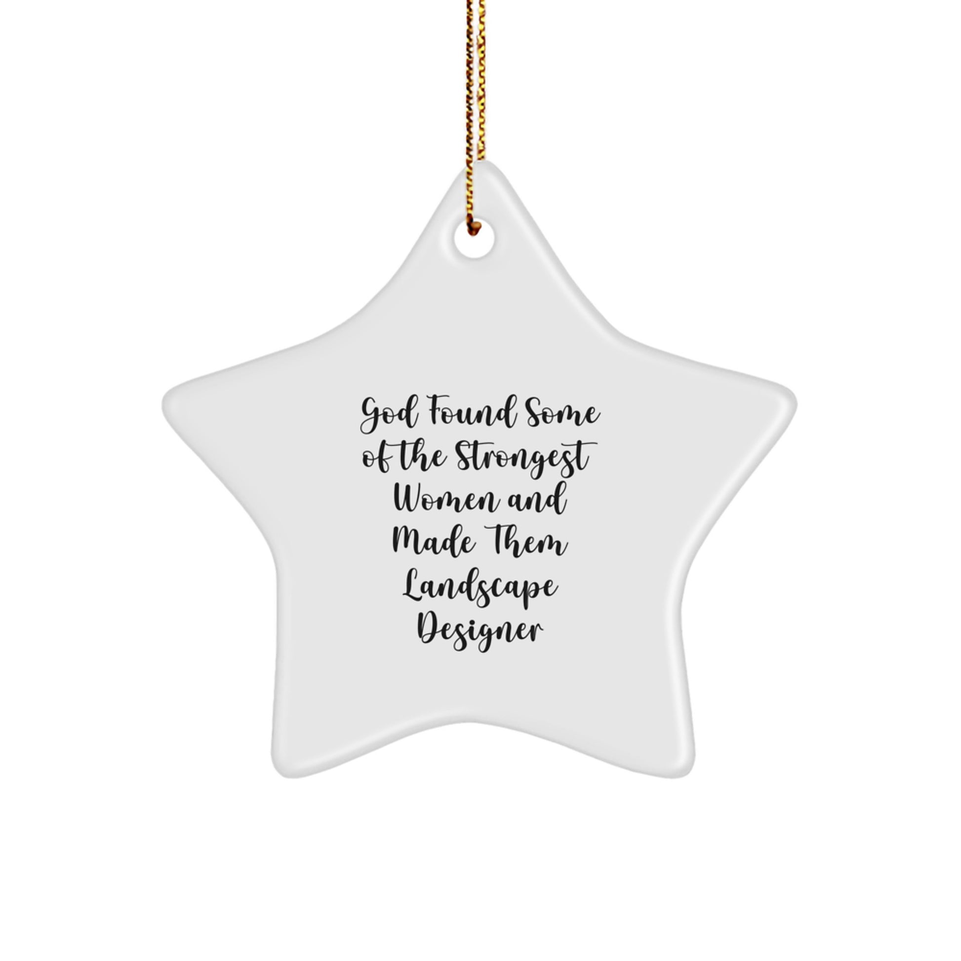 Funny Landscape Designer Gifts, Gifts from Women to Friends, Star Ornament Christmas Unique Gifts, Inspirational Quotes for Landscape Designers, Made in MDF Material with Gold Cord - Image 1