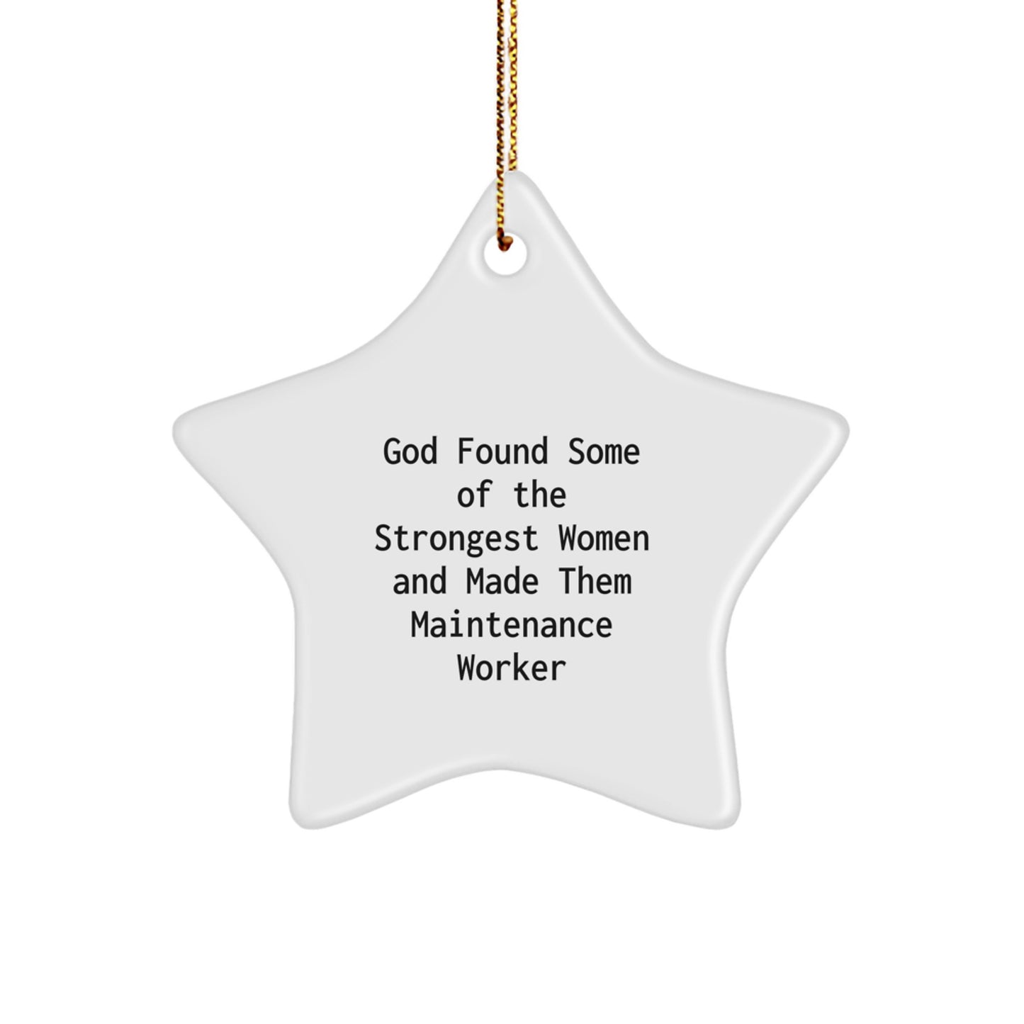 Funny Maintenance Worker Star Ornament Gifts from Men to Women - Inspirational Quote - Christmas Unique Gifts for Maintenance Worker Coworkers - Image 1